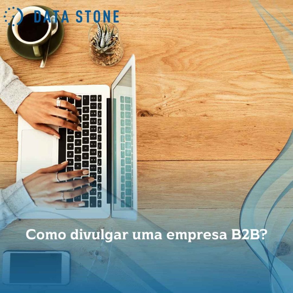 Como divulgar uma empresa B2B
