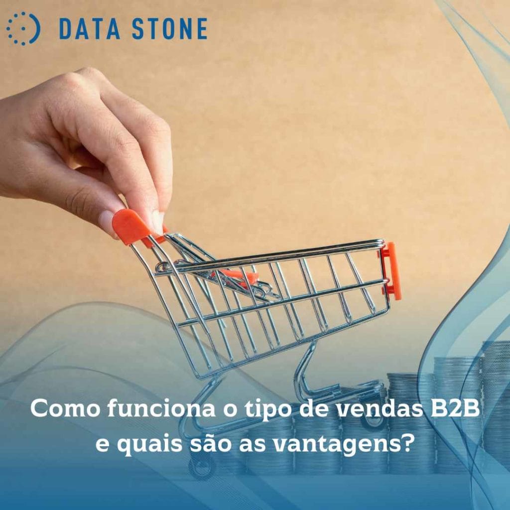 Como funciona o tipo de vendas B2B e quais são as vantagens