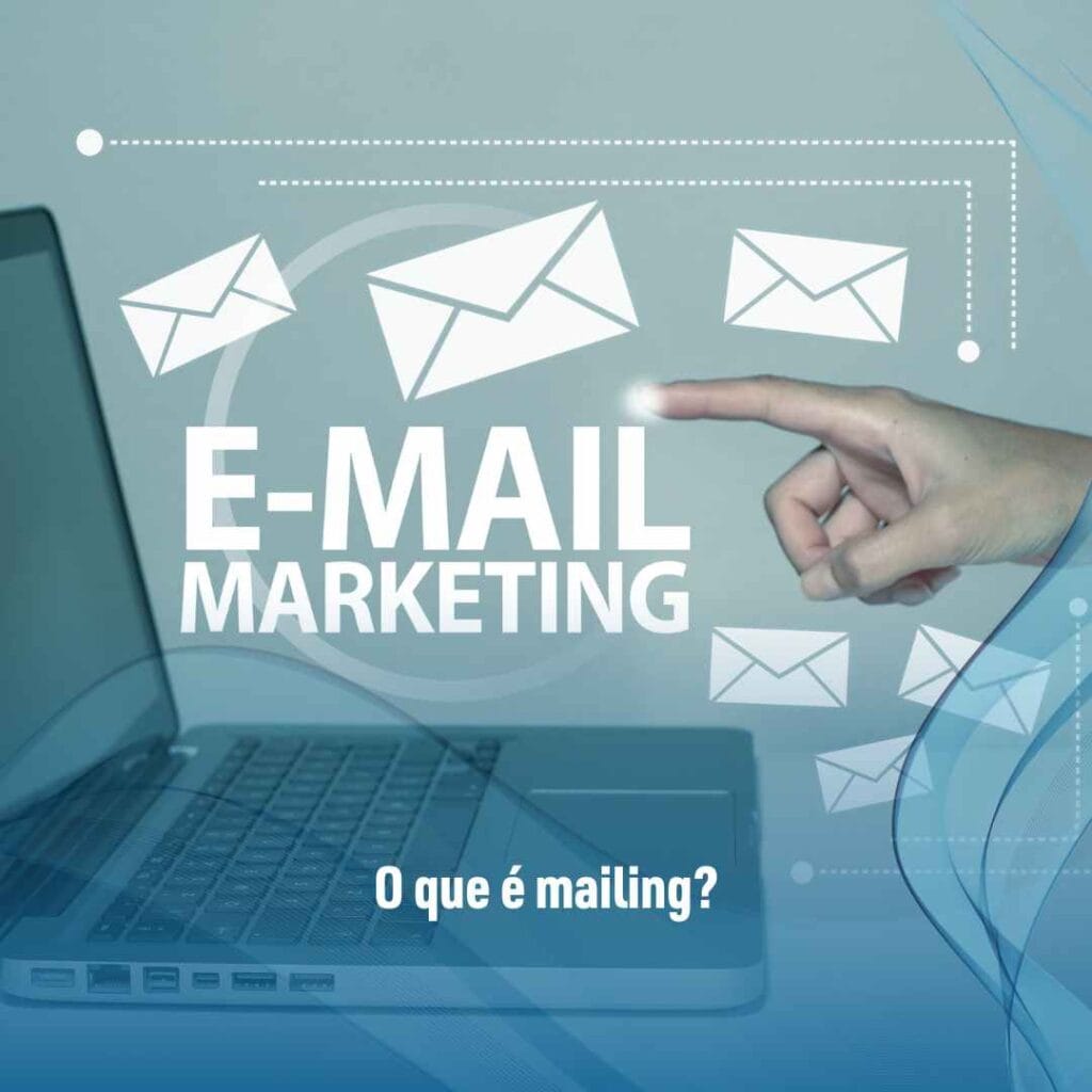 O que é mailing