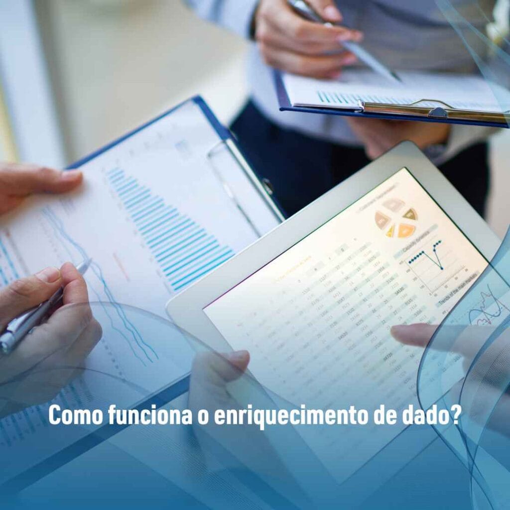 Como funciona o enriquecimento de dado?