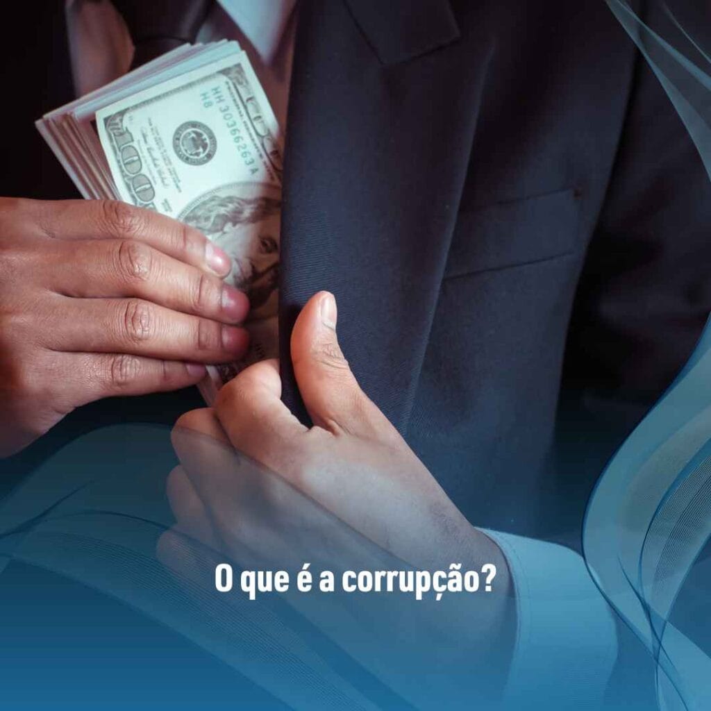 O que é a corrupção?