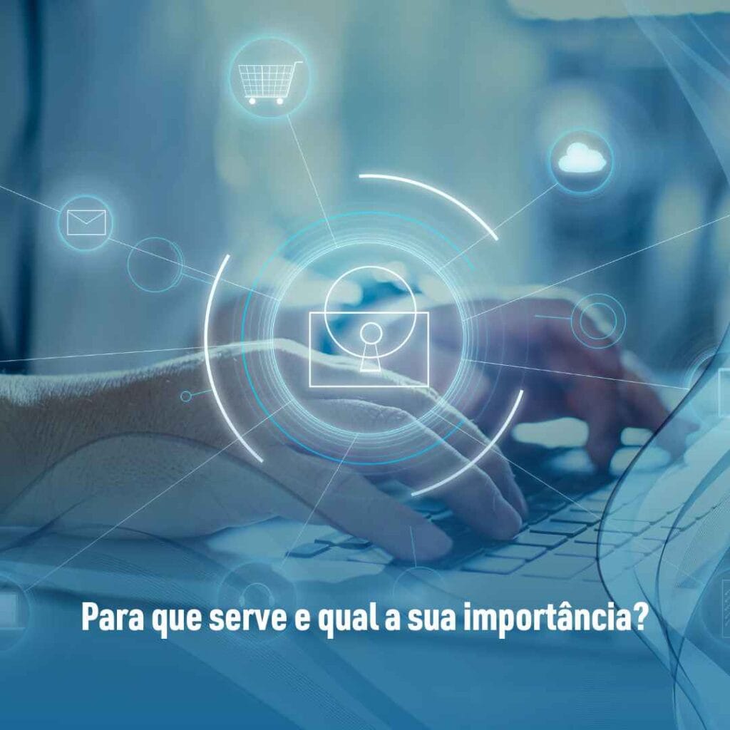 Para que serve e qual a sua importância?