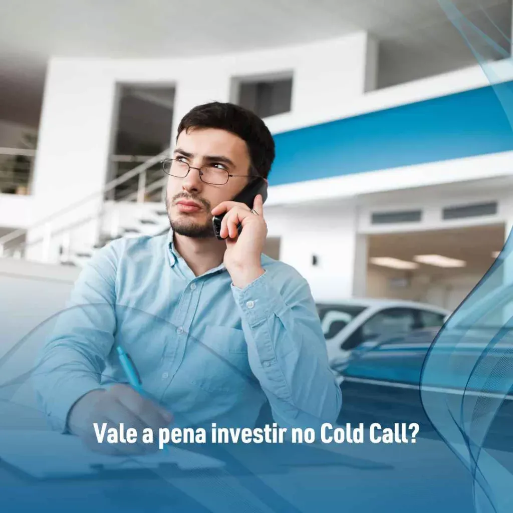 Vale a pena investir no Cold Call