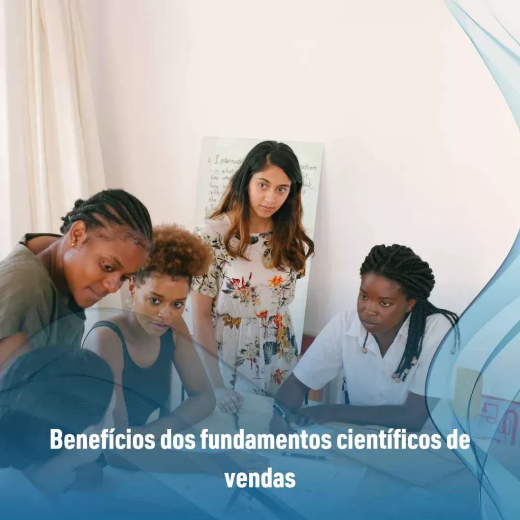 Benefícios dos fundamentos científicos de vendas