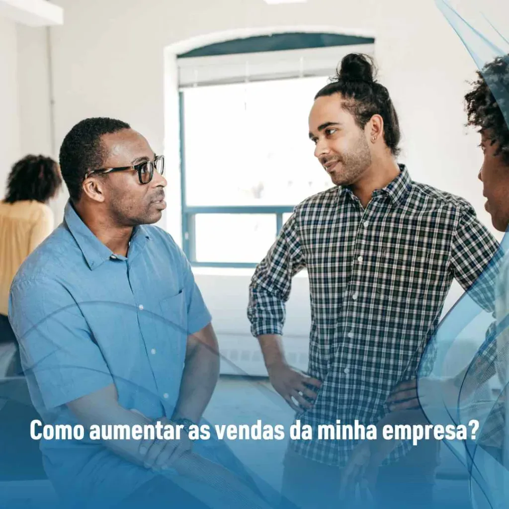 Como aumentar as vendas da minha empresa?