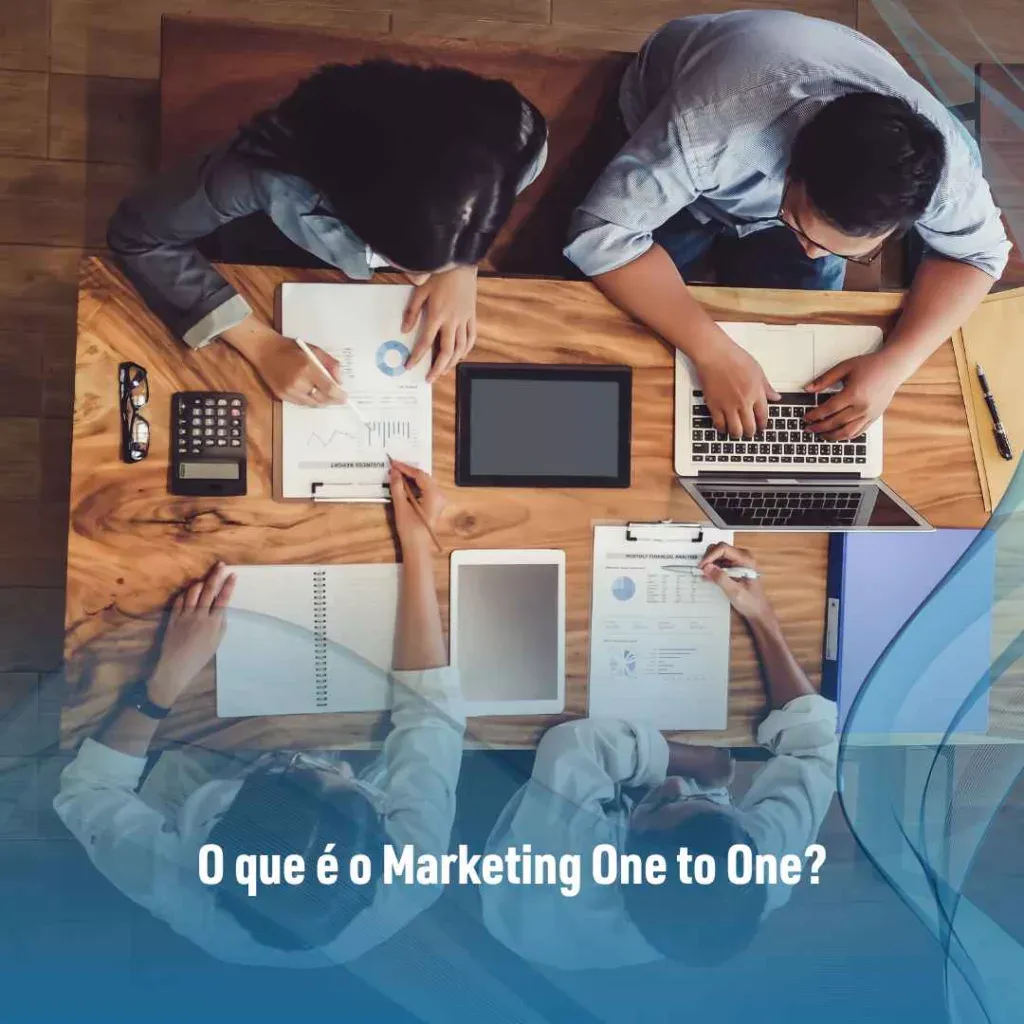 O que é o Marketing One to One?