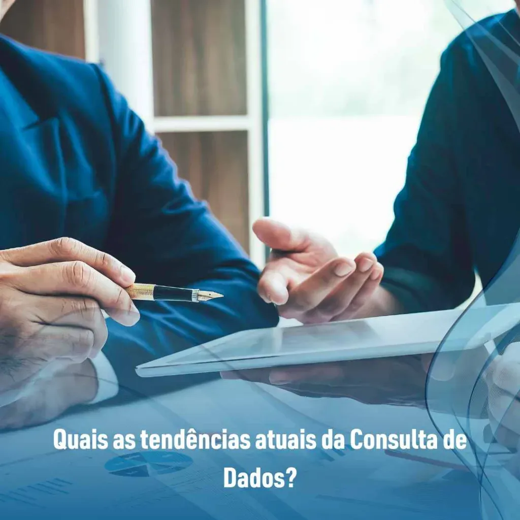 Quais as tendências atuais da Consulta de Dados?