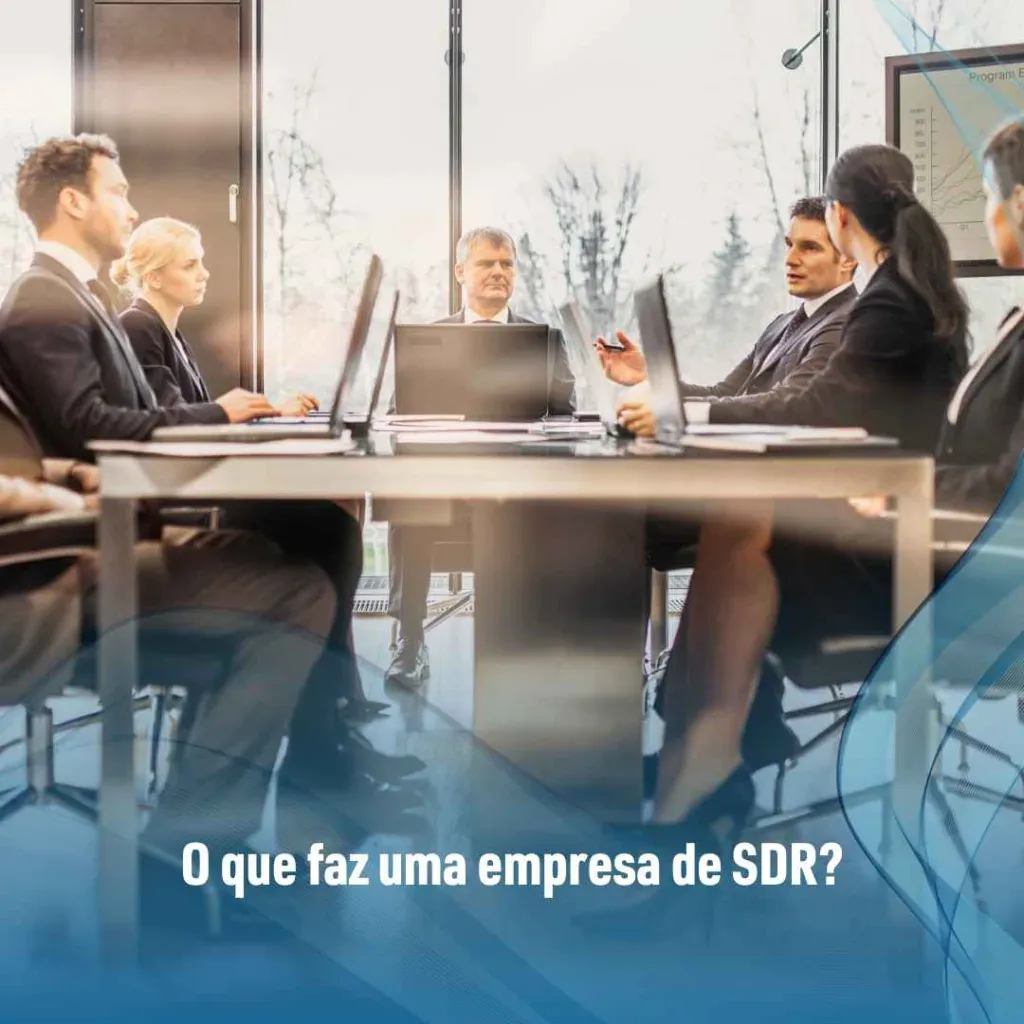 O que faz uma empresa de SDR?