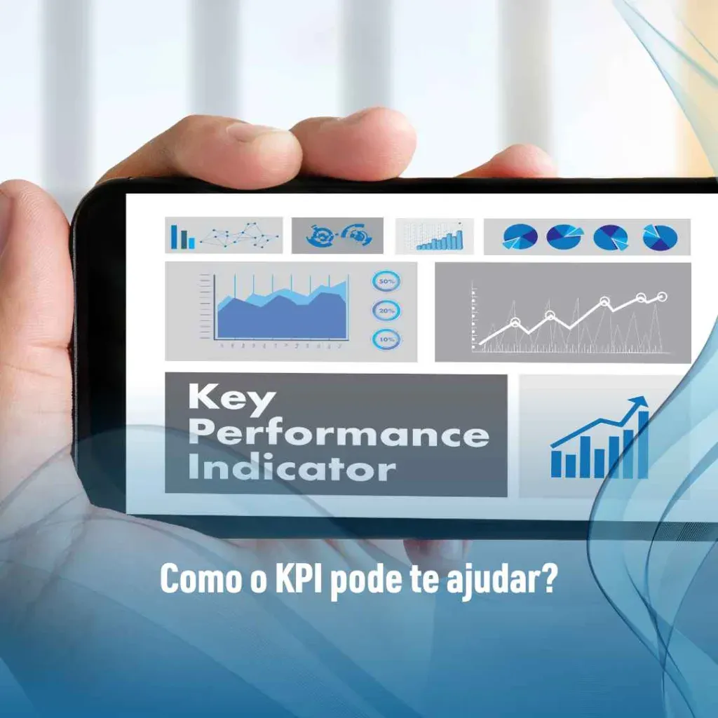 Como o KPI pode te ajudar?