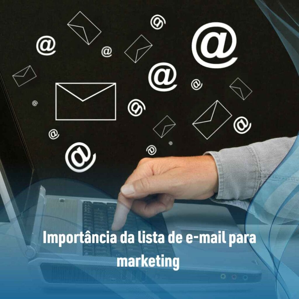 Importância da lista de e-mail para marketing